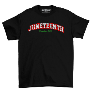 JUNE-bLKMockup "Freedom 1865" Tee